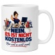 Tasse »Nein, es ist nicht kostenlos«