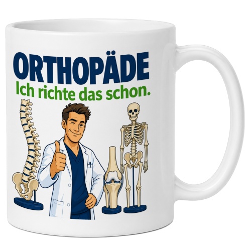 Tasse »Orthopäde Ich richte das schon.«