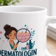 Tasse »Dermatologin Ich nehme meinen Beruf hautnah.«