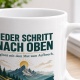 Tasse »Jeder Schritt nach oben«