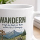 Tasse »Wandern bringt den Kopf zur Ruhe«