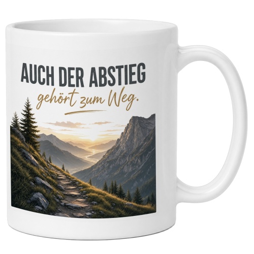 Tasse »Auch der Abstieg gehört zum Weg.«
