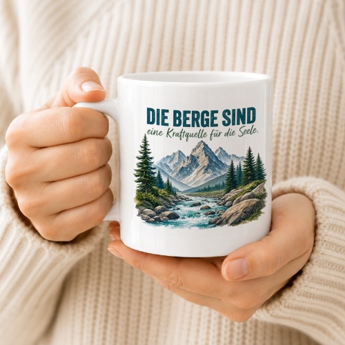 Tasse »Die Berge sind eine Kraftquelle für die Seele.«