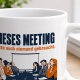 Tasse »Dieses Meeting hätte auch niemand gebraucht.«