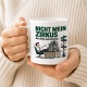 Tasse »Nicht mein Zirkus Aber offenbar mein Schreibtisch.«