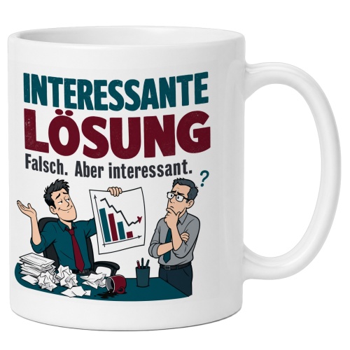 Tasse »Interessante Lösung Falsch. Aber...