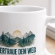 Tasse »Vertraue dem Weg«