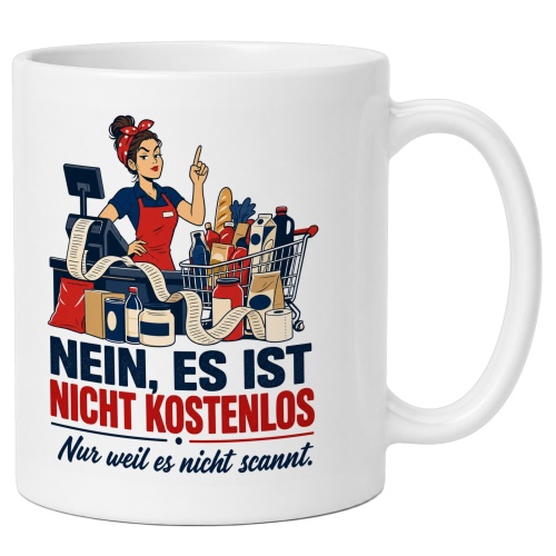 Tasse »Nein, es ist nicht kostenlos.«