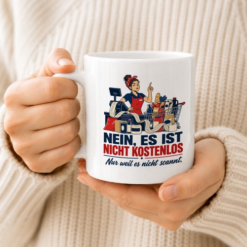 Tasse »Nein, es ist nicht kostenlos.«