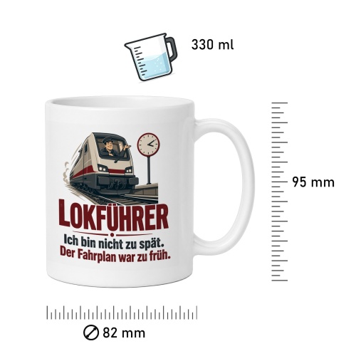 Tasse »Lokführer Ich bin nicht zu spät.«