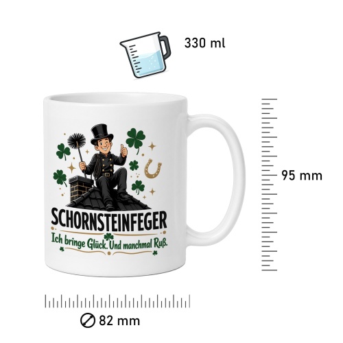 Tasse »Schornsteinfeger Ich bringe Glück. Und manchmal Ruß.«