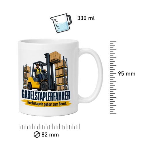 Tasse »Gabelstaplerfahrer Hochstapeln gehört zum Beruf.«