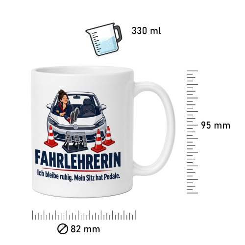 Tasse »Fahrlehrerin Ich bleibe ruhig. Mein Sitz hat Pedale.«