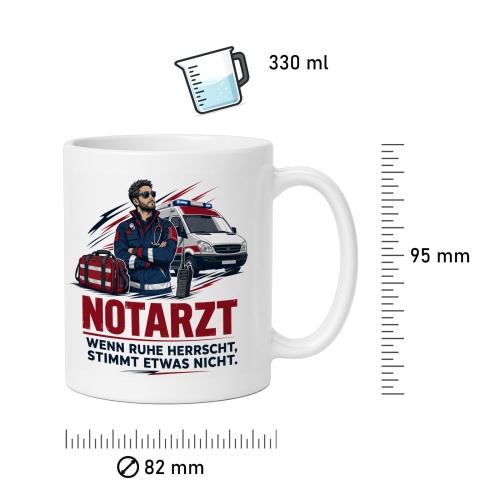 Tasse »Notarzt wenn Ruhe herrscht, stimmt etwas nicht.«