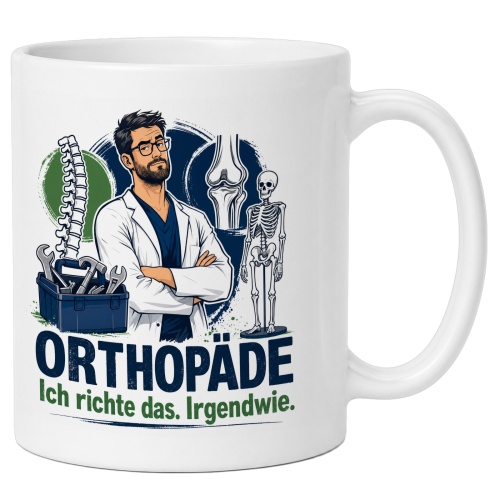 Tasse »Orthopäde Ich richte das....