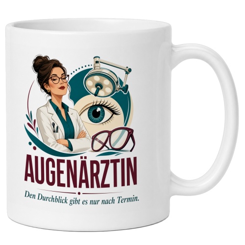 Tasse »Augenärztin Den Durchblick gibt es nur...