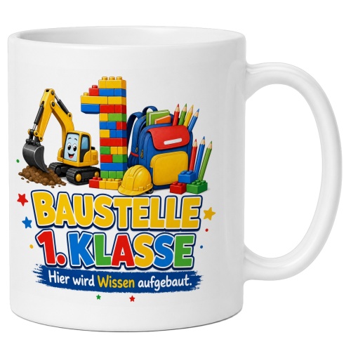 Tasse »Baustelle 1. Klasse Hier wird Wissen...