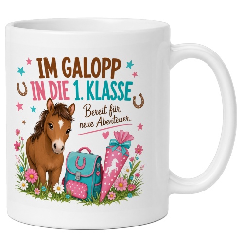 Tasse »Im Galopp in die 1. Klasse«