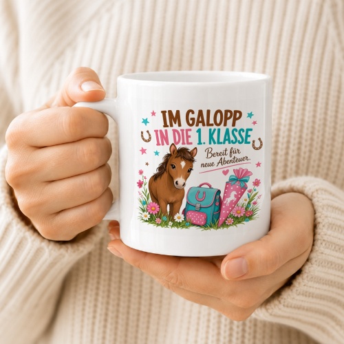 Tasse »Im Galopp in die 1. Klasse«