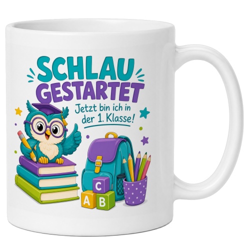Tasse »Schlau gestartet Jetzt bin ich in der 1....