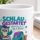Tasse »Schlau gestartet Jetzt bin ich in der 1. Klasse!«