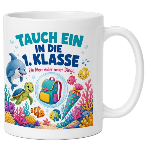 Tasse »Tauch ein in die 1. Klasse«