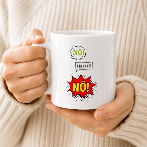 Tasse »Nö! Einfach Nö!«