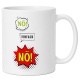 Tasse »Nö! Einfach Nö!«