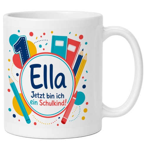 Tasse »Ella Jetzt bin ich ein Schulkind!«