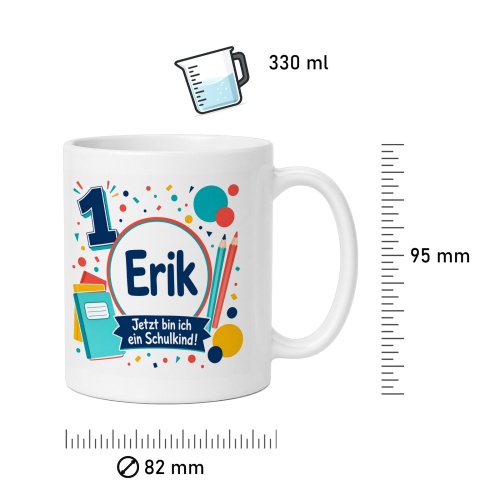 Tasse »1 Erik Jetzt bin ich ein Schulkind!«