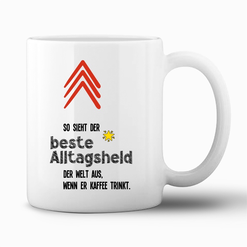 Tasse "So sieht der beste Alltagsheld..."