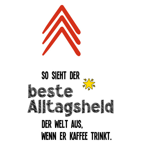 Tasse »So sieht der beste Alltagsheld...«