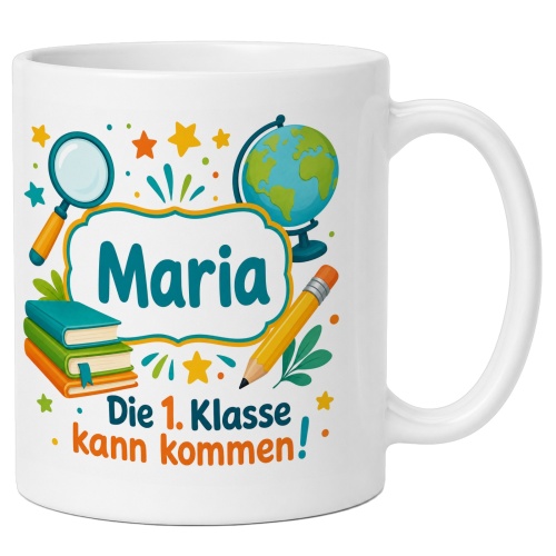Tasse »Maria Die 1. Klasse kann kommen!«