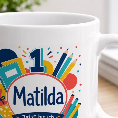 Tasse »Matilda Jetzt bin ich ein Schulkind!«