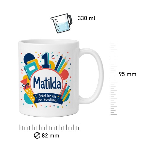 Tasse »Matilda Jetzt bin ich ein Schulkind!«