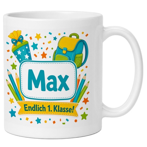 Tasse »Max Endlich 1. Klasse!«