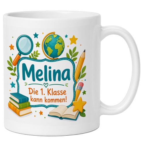 Tasse »Melina Die 1. Klasse kann kommen!«