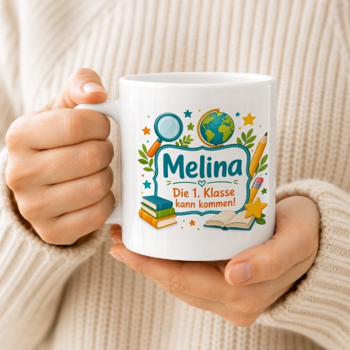 Tasse »Melina Die 1. Klasse kann kommen!«