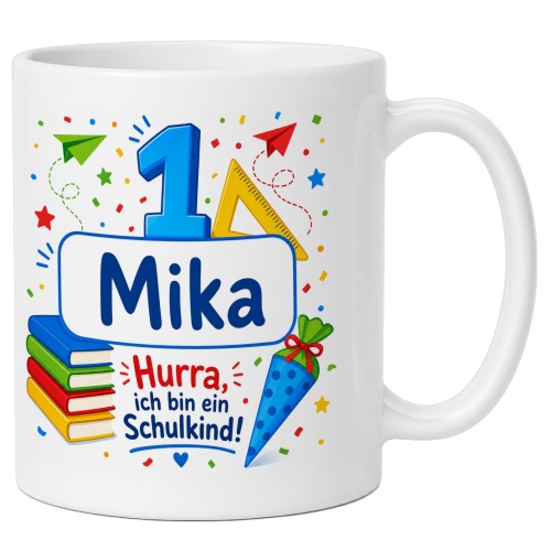 Tasse »Mika Hurra, ich bin ein Schulkind!«