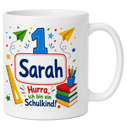 Tasse »Sarah Hurra, ich bin ein Schulkind!«