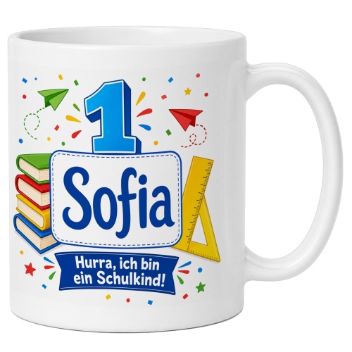 Tasse »1 Sofia Hurra, ich bin ein Schulkind!«