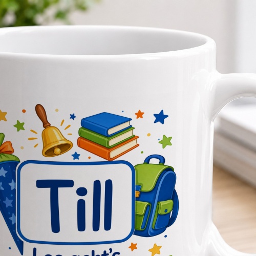 Tasse »Till Los gehts in die 1. Klasse!«