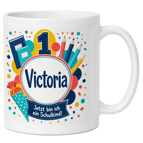 Tasse »Victoria Jetzt bin ich ein Schulkind!«