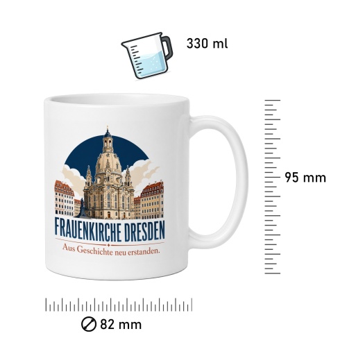 Tasse »Frauenkirche Dresden Aus Geschichte neu erstanden.«