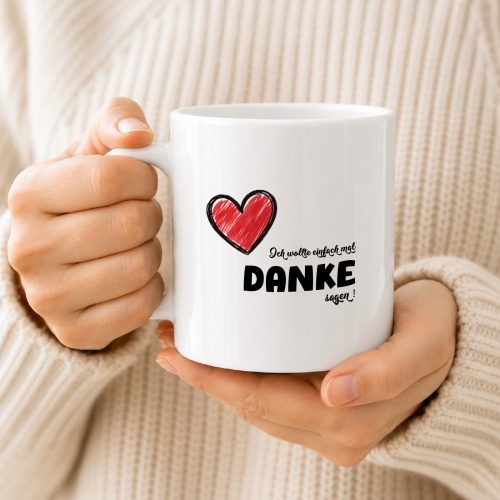 Tasse »Ich wollte einfach nur Danke sagen!«