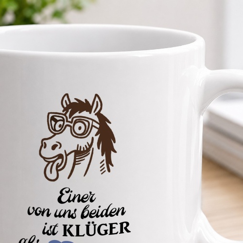 Tasse »Einer von uns beiden ist klüger als du«