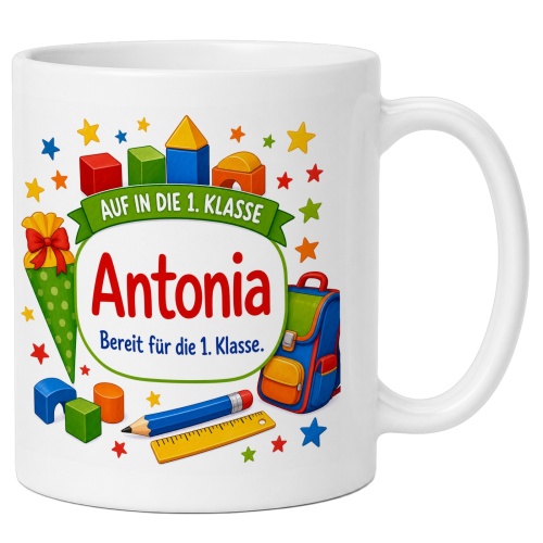 Tasse »Auf in die 1. Klasse Antonia«