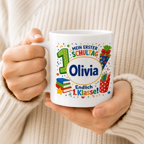 Tasse »Mein erster Schultag Olivia Endlich 1. Klasse!«