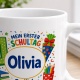 Tasse »Mein erster Schultag Olivia Endlich 1. Klasse!«