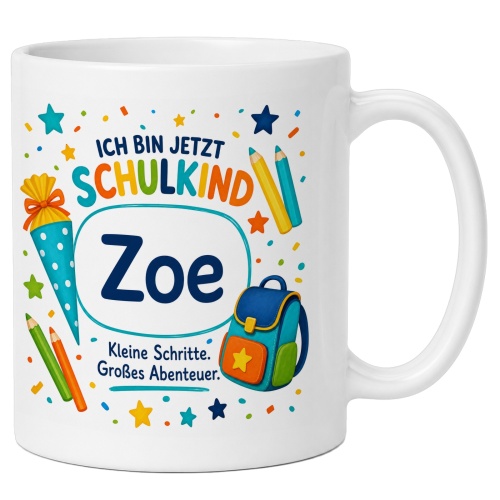 Tasse »Ich bin jetzt Schulkind Zoe«